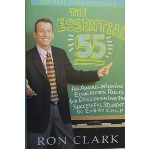 The Essential 55: An Award-Winning Educator's Rules for Discovering the Successful Student in Every Child