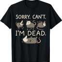 Sorry Can't I'm Dead T-Shirt L
