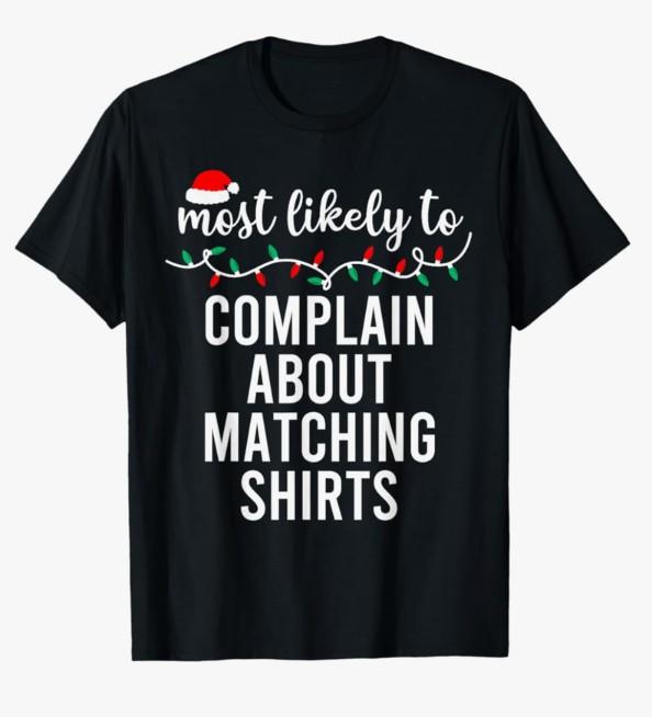 Most Likely to Christmas Shirt Matching Family Pajamas Funny T-Shirt, Medium