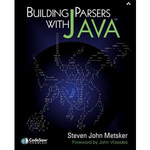 Steven John Metsker Metsker
Building Parsers with Java