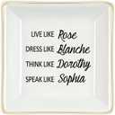 Friendship Gifts Funny Birthday Gifts for Women, Live Like Rose Dress Like Blanche Think Like Dorothy Trinket Dish Tray Friends Gift for BFF Sister (White)
