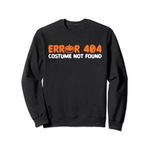 Error 404 Costume Not Found Halloween Trick Or Treat Scary Sweatshirt, Size  M