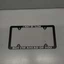 1Pack Funny License Plate Frame I May Be Slow But I'm Ahead of You Humorous Text License Plate Holder Stainless Steel Auto Parts Decor with 4 Holes Screws 12.3" x 6.3" for Men Women
