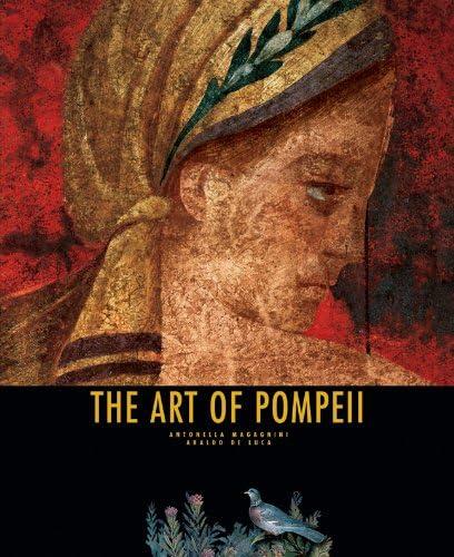 The Art of Pompeii, Hardcover – March 1, 2011
