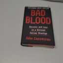 Bad Blood: Secrets and Lies in a Silicon Valley Startup