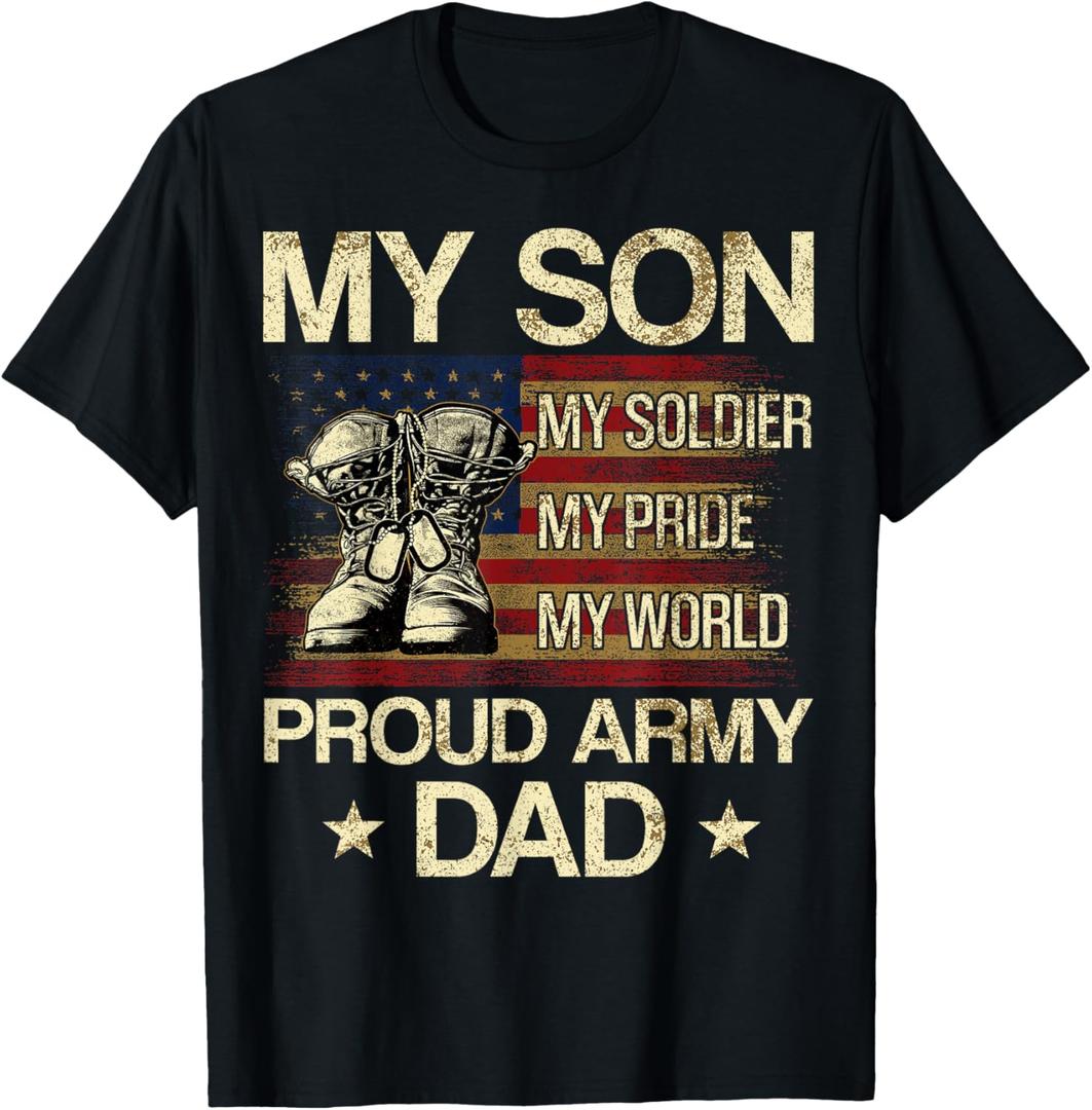 My Son My Soldier My Pride My Hero Proud Dad T-Shirt M