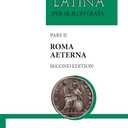 Roma Aeterna: Second Edition, with Full Color Illustrations (Lingua Latina) (Latin Edition)