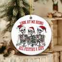 5 x Skeleton Ornament 2025  White Elephant Gift, Look at Me Being All Festive & Sh*t Ornament, Dark Humor Christmas Tree Decoration, Sarcastic Skeleton Gift for Friends & Coworkers