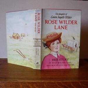 Rose Wilder Lane: Her story