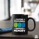 Playing Pickleball Improves Memory Pickleball Ceramic Mug Pickleball Lovers Gifts Coffee Cup 11 oz (Black)