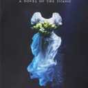 Distant Waves a Novel of the Titanic