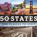 50 States 500 Places to Visit