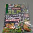 The Complete GLP-1 Beginner's Cookbook: Easy High-Protein Recipes, Meal Plans, and Tips to Support Your GLP-1 Journey, Preserve Muscle, and Enjoy Delicious Family-Friendly Meals, Paperback