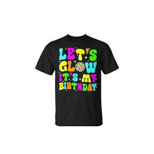 Let's Glowing Crazy It's My Birthday 80's Party Matching TShirt Small