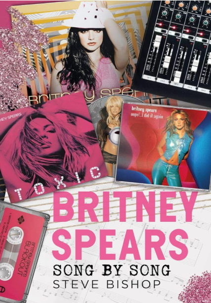 Britney Spears: Song by Song, Hardcover