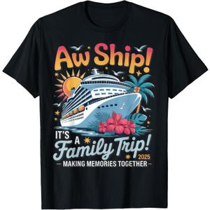 Aw Ship It's A Family Trip 2025 T-Shirt, Black, Small Aw Ship It's A Family Trip 2025 T-Shirt, Black, Small