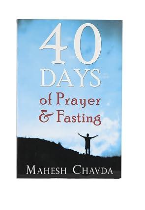 40 Days of Prayer and Fasting (Paperback)