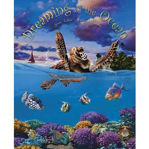 Dreaming of the Ocean (An educational children's picture book about sea creatures, including turtles, fish, giant squid, anglerfish, and whales - a great bedtime / good night story for kids)