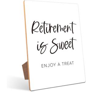 Retirement is Sweet, Enjoy a Treat - Retirement Party Sign, Retirement Party Decoration, Happy Retirement Table Decorations Sign for Teacher Nurses Coworker, 811 Wooden Play Sign with Stand