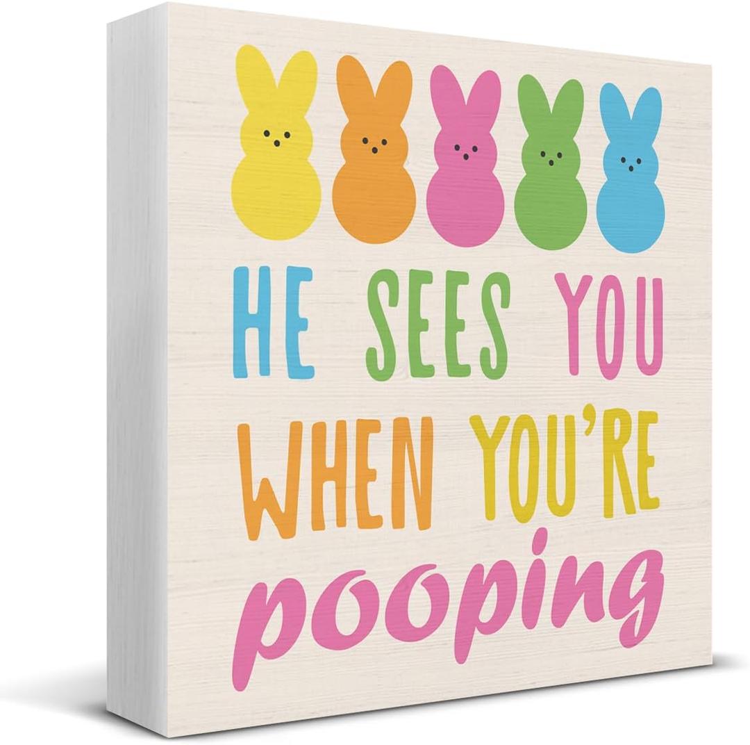 Funny Easter Bathroom Decor, Easter Decorations for Home, He Sees You When You're Pooping Wood Sign Home Bathroom Shower Room Restroom Toilet Desk Shelf Table Decor 5 X 5 Inch