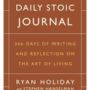 The Daily Stoic Journal: 366 Days of Writing and Reflection on the Art of Living