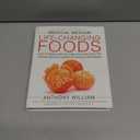 Medical Medium Life-Changing Foods: Save Yourself and the Ones You Love with the Hidden Healing Powers of Fruits & Vegetables