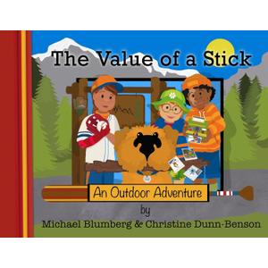The Value of a Stick: An Outdoor Adventure