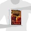 The Blessed Church: The Simple Secret to Growing the Church You Love
