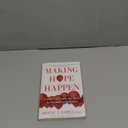 Making Hope Happen: Create the Future You Want for Yourself and Others (Book)
