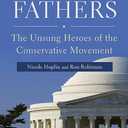 Funding Fathers: The Unsung Heroes of the Conservative Movement