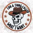 4 x I Do A Thing Called What I Want 3 Inches Funny Cowboy Skeleton Inpsirational Self Affirmation Iron On/Sew On Embroidered Applique Patch for Clothes Backpacks Hats DIY Accessories Gifts for Mom Dad