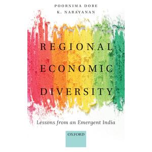 Regional Economic Diversity: Lessons from an Emergent India