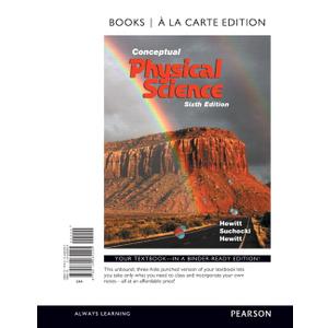 Conceptual Physical Science, 6th Edition by Paul Hewitt (Author), John Suchocki (Author), Leslie Hewitt (Author)