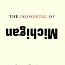 The Poisoning of Michigan