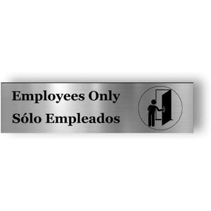Self Adhesive "Employees Only/Sólo Empleados" Sign | Metallic Silver | Easy Peel & Stick | Bilingual English & Spanish | 7.4"x1.9"