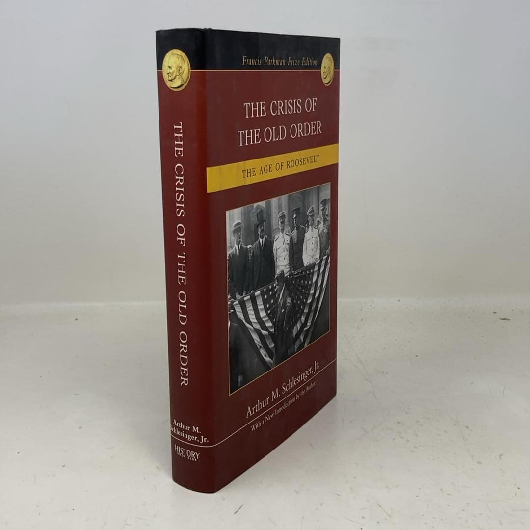 The Crisis of the Old Order: The Age of Roosevelt