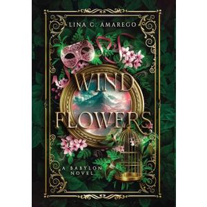 Wind Flowers (A Babylon Novel)