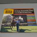 Storey's Barn Guide to Horse Handling And Grooming