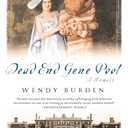 Dead End Gene Pool: A Memoir