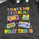 I Have No Idea What This Is Men Women Kid 70s 80s 90s Outfit T-Shirt, Size Medium