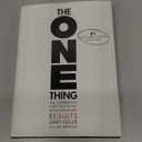 The ONE Thing: The Surprisingly Simple Truth About Extraordinary Results