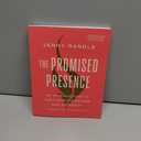 The Promised Presence: An Introduction to Holy Spirits Power and Authority (A Journey through Luke and Acts)