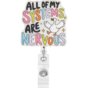 All of My Systems are Nervous Funny illy Goose Badge Reels Retractable for Doctor Nursing Pediatric MA CNA LPN APRN LPN LVN UAP Medical Worker Healthcare Teacher ID Card Decor