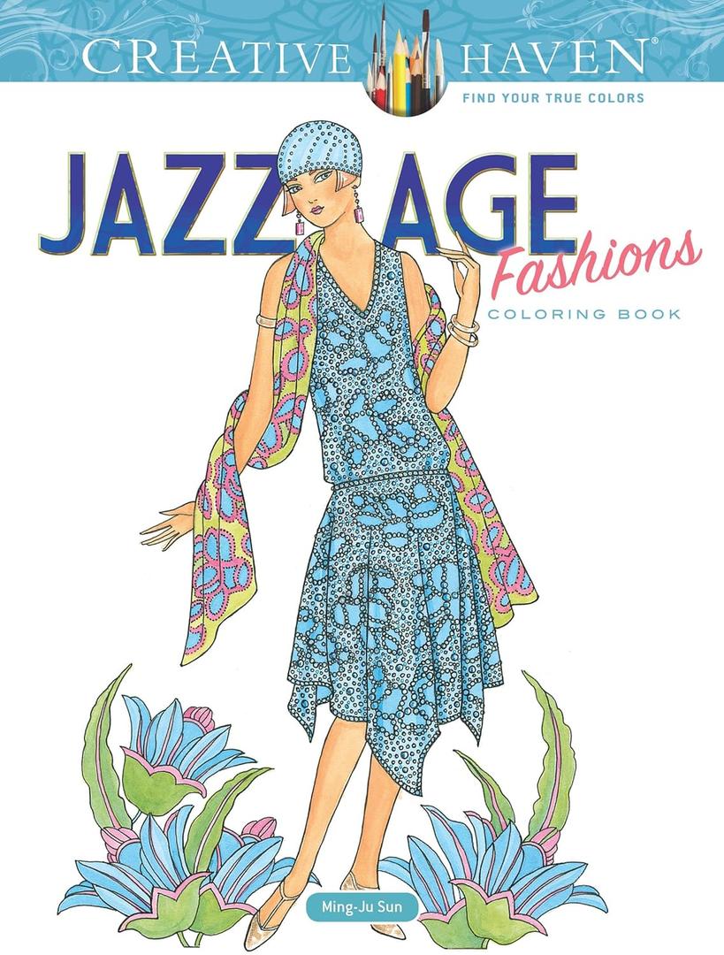 Creative Haven Jazz Age Fashions Coloring Book: Relaxing Illustrations for Adult Colorists (Adult Coloring Books: Fashion)