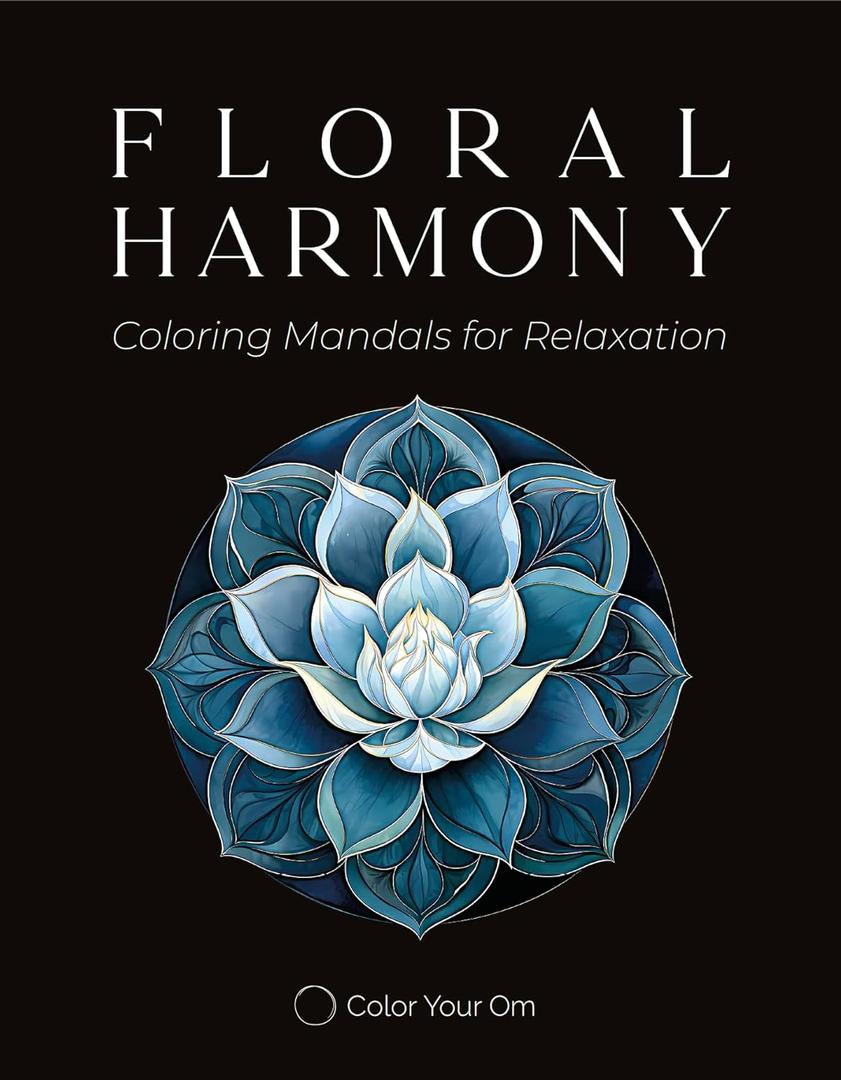 Floral Harmony - Mandala Coloring Book for Adults: 50 Unique Flowers to Color with Vivid and Relaxing Designs Spiral-Bound