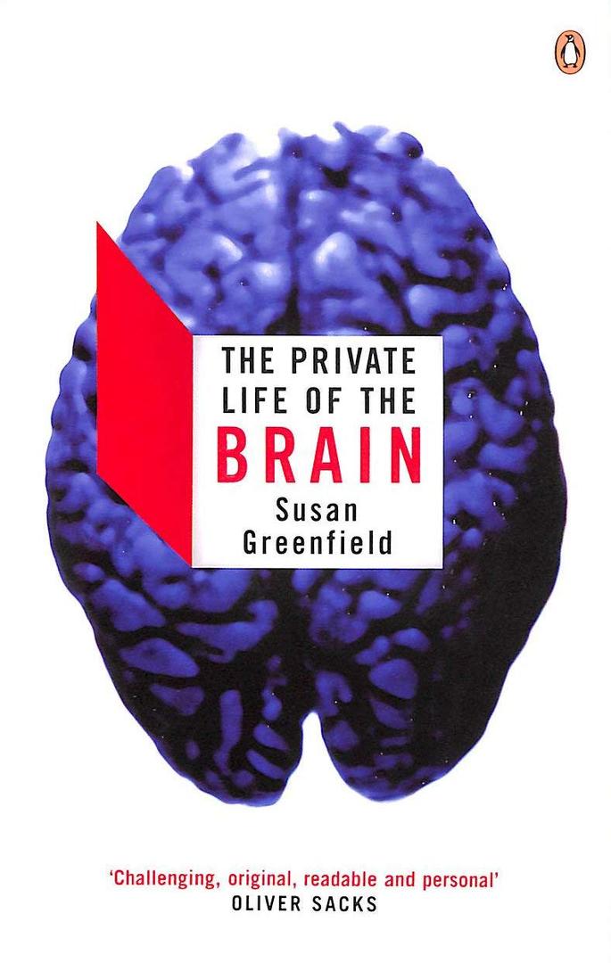The Private Life of the Brain