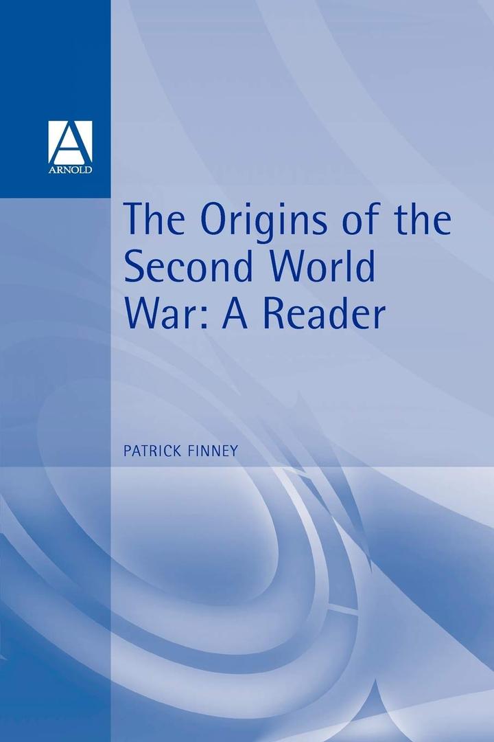 The Origins of the Second World War (Arnold Readers in History)