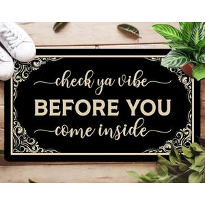 Check Your Vibe Before You Come Inside Door Mat, Indoor Outdoor Entrance Funny Doormat, Anti Slip Easy to Clean Corridor Entry Mat, Suitable for Gift Check Your Energy Door Mat, 30x17 Inch