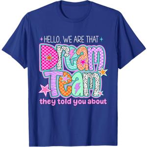 Hello We are That Dream Team They Told You About Retro T-Shirt, M