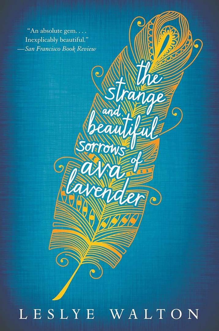 The Strange and Beautiful Sorrows of Ava Lavender